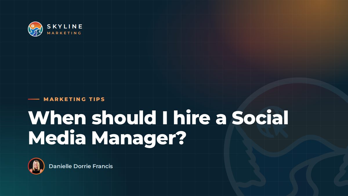 When should I hire a Social Media Manager?